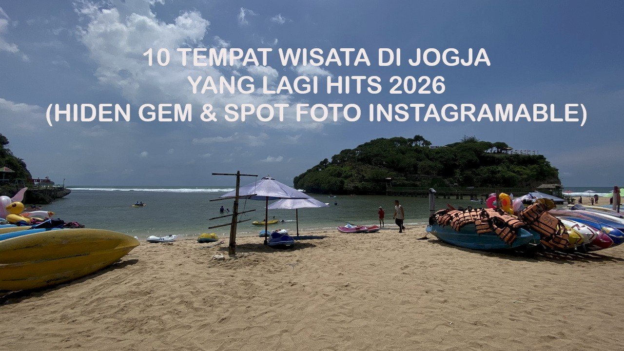10 Tempat Wisata di Jogja yang Lagi Hits 2026 Hidden Gem & Spot Foto Instagramable