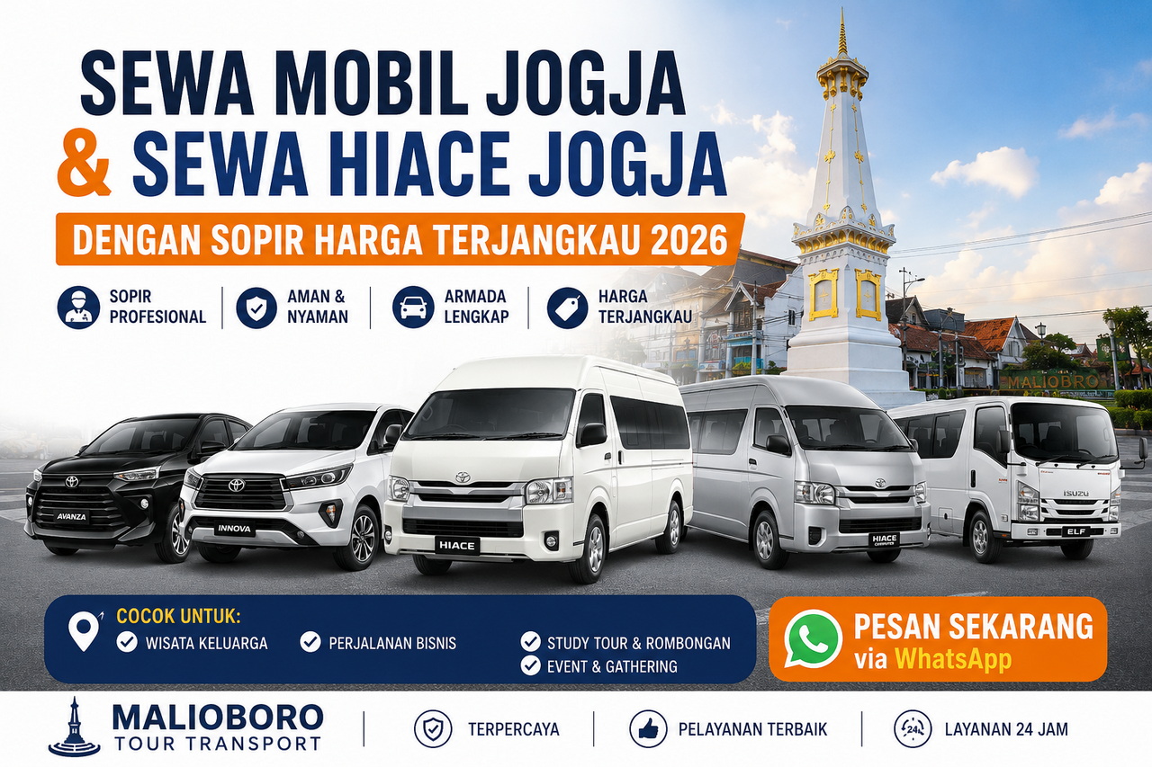 Sewa Mobil Jogja & Sewa HiAce Jogja dengan Sopir Harga Terjangkau 2026 | Armada Lengkap, Nyaman & Terpercaya