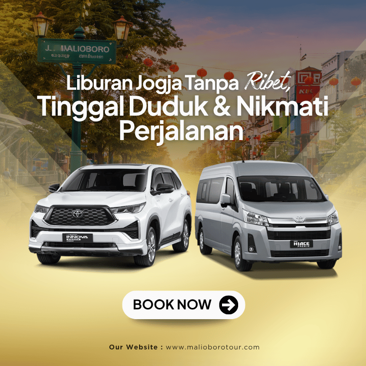 Malioboro Tour - Sewa Mobil & Paket Wisata Jogja Terpercaya